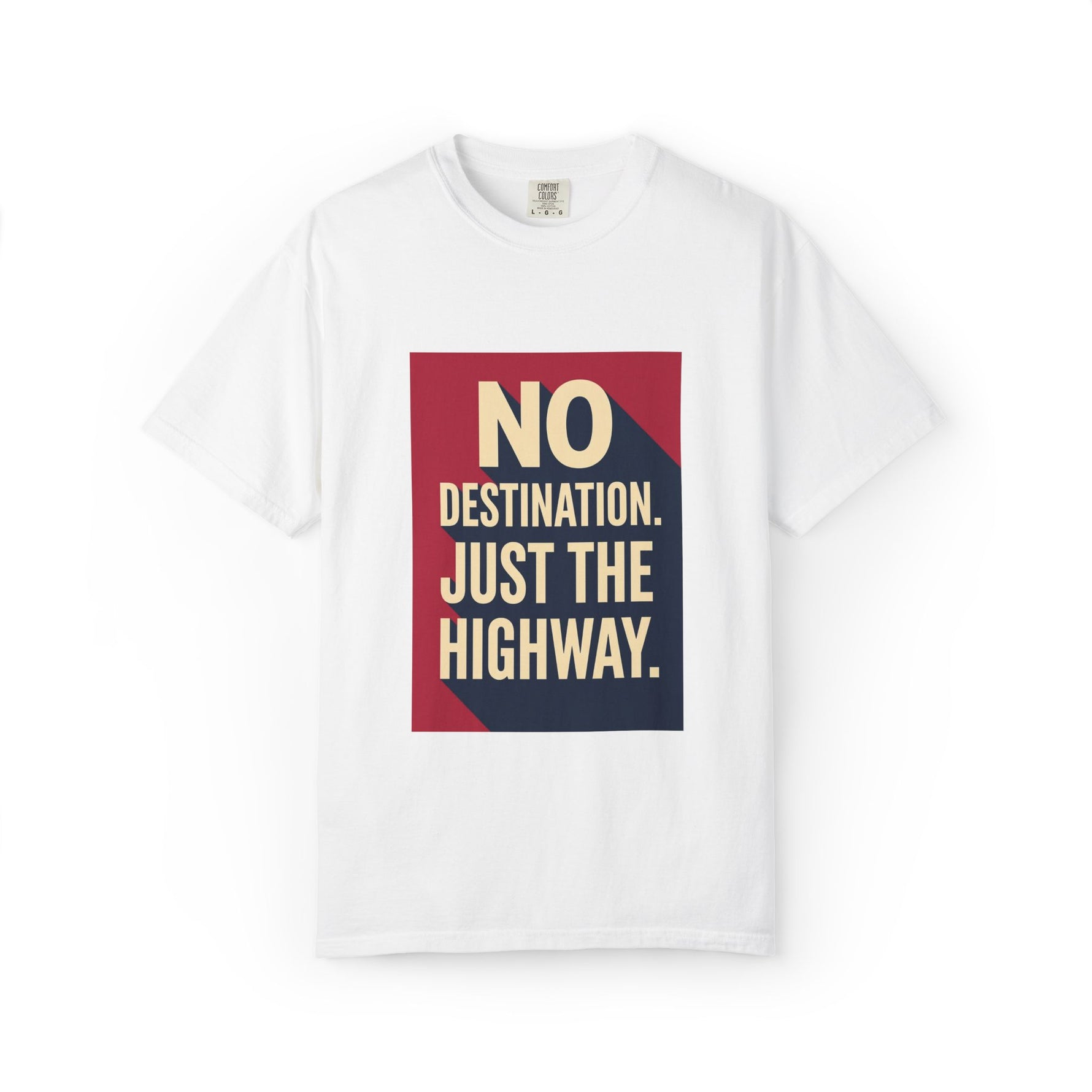 No Destination Just the Highway T-Shirt — Vintage Road Trip Graphic Tee