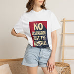 No Destination Just the Highway T-Shirt — Vintage Road Trip Graphic Tee